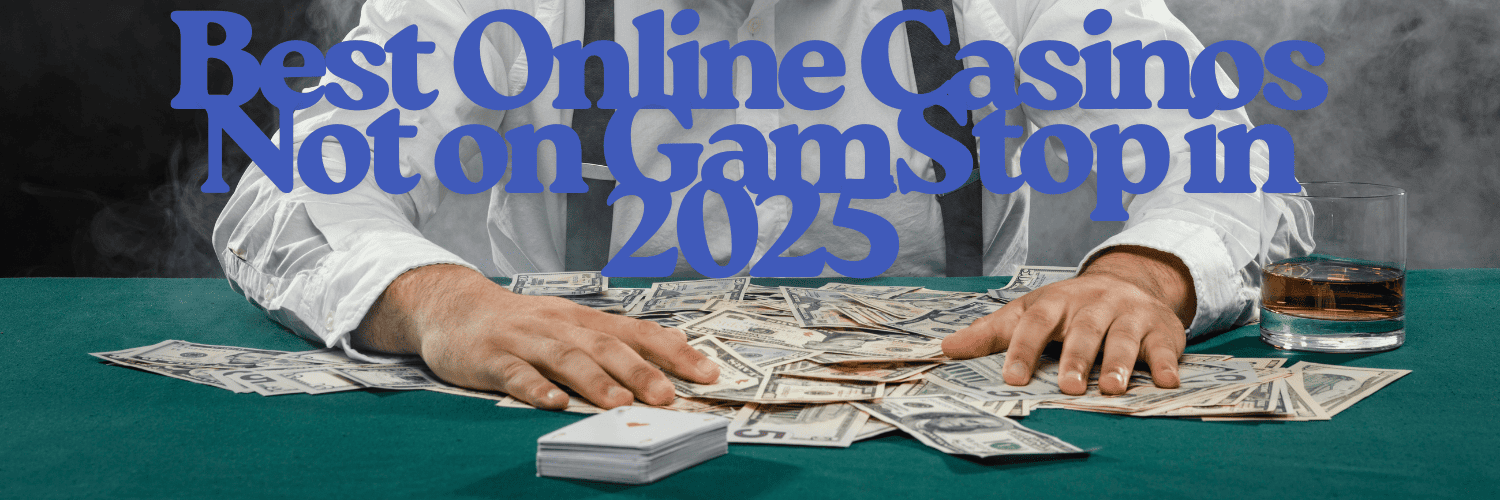 Casinos Not on Gamstop UK Explore Your Options 701281813 Casinos Not on Gamstop UK Explore Your Options 701281813